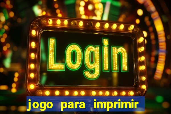 jogo para imprimir e montar